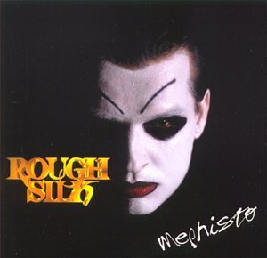 Rough Silk/Mephisto